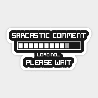 Sarcastic Comment Sticker